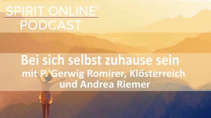 podcast zuhause sein-Kloesterreich Prior P. Gerwig Romirer 13-07-2023